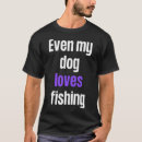 Search for funny fishing quotes tshirts Angler