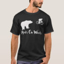 Search for bear on bike tshirts Cyclist