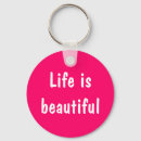 Search for life is beautiful key rings Quote