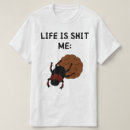 Search for dung beetle tshirts Life