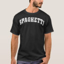 Search for spaghetti tshirts Sports