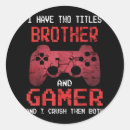 Search for brother funny stickers Gaming
