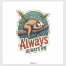 Search for funny sloth stickers Baby