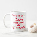 Search for zooming mugs Work from home