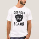 Search for respect the beard tshirts Bearded