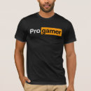 Search for pro gamer tshirts Gamers
