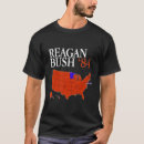 Search for reagan bush 84 tshirts Election