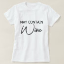 Search for may contain wine tshirts Funny