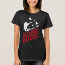 Search for duck duck goose tshirts Hunting