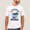Search for jet ski tshirts Pwc