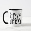 Search for decaf mugs Joke