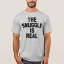 Search for the snuggle is real tshirts Hug