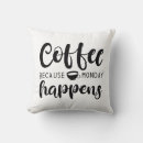 Search for monday cushions Coffee