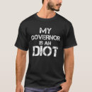 Search for governor tshirts Politics