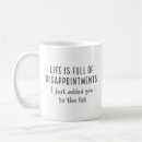 Search for disappointment mugs Sarcasm