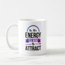 Search for positive energy coffee mugs Inspirational