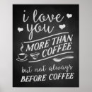 Search for funny i love you posters Coffee