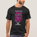 Search for field hockey sayings tshirts School