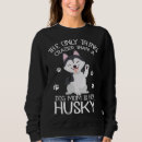 Search for siberian husky hoodies Owner