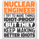 Search for funny engineer stickers Science