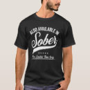 Search for also available in sober tshirts Party