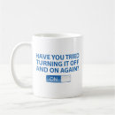 Search for turn off and on again mugs Turning
