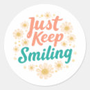 Search for keep smiling stickers Motivation