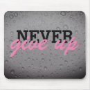 Search for never give up mousepads Inspirational