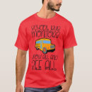 Search for for bus monitor tshirts School bus driver