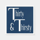 Search for thirsty thirty Birthday