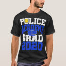 Search for police academy tshirts Graduation