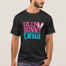 Search for silly rabbit tshirts Jesus