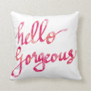 Search for hello gorgeous cushions Typography