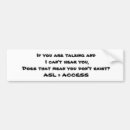 Search for signage bumper stickers Asl