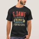 Search for dawg tshirts Old