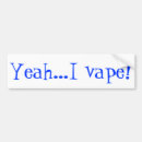 Search for vape bumper stickers Vaping