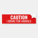 Search for i brake for animals bumper stickers Driver