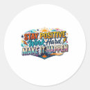 Search for stay positive stickers Laptop