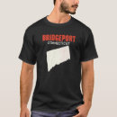 Search for bridgeport connecticut tshirts State