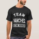 Search for sanchez family tshirts Team