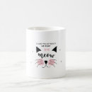 Search for right meow mugs Cute