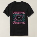Search for observer tshirts Eye