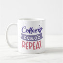 Search for eat sleep teach mugs School