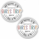 Search for getaway stickers Girls weekend