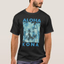 Search for kona hawaii tshirts Summer