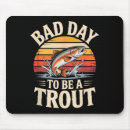 Search for trout mousepads Fishermen