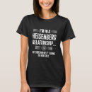 Search for heisenberg uncertainty principle tshirts Humour