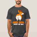 Search for corgi butt tshirts Funny