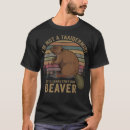 Search for beaver hunter tshirts Taxidermist