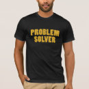 Search for problem solver tshirts Motivational